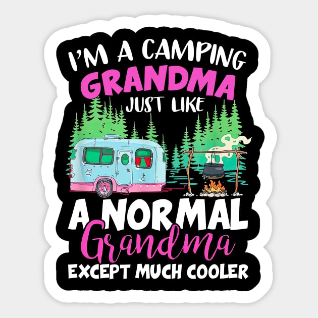 Camping Grandma Like A Normal Grandma Except Much Cooler Sticker by Centorinoruben.Butterfly